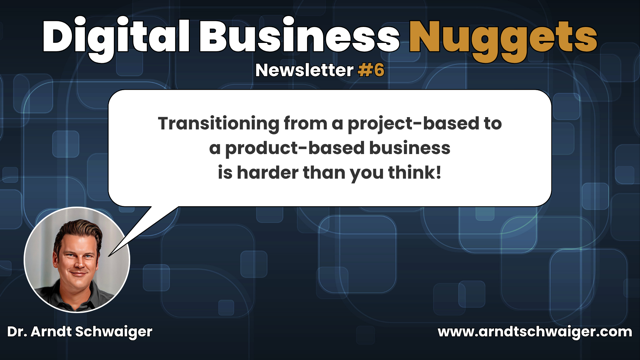 Episode #06: Transitioning from a project-based to a product-based business is harder than you think!