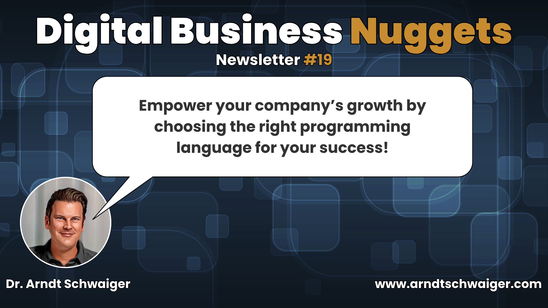 Episode #19: Empower your company’s growth by choosing the right programming language for your success!